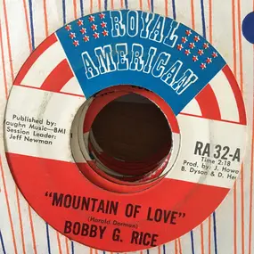 Bobby G. Rice - Mountain Of Love / Five O'Clock World