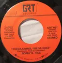 7inch Vinyl Single - Bobby G. Rice - Freda Comes, Freda Goes / Love Me Tonight