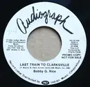 7inch Vinyl Single - Bobby G. Rice - Last Train To Clarksville
