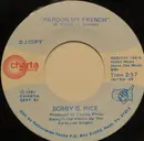 7inch Vinyl Single - Bobby G. Rice - Pardon My French