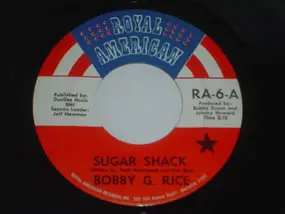 Bobby G. Rice - Sugar Shack