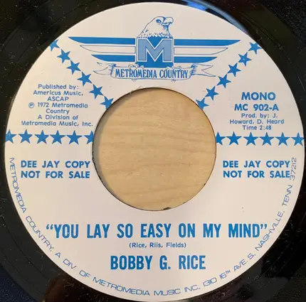 Bobby G. Rice - You Lay So Easy on My Mind