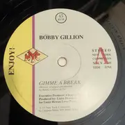 12inch Vinyl Single - Bobby Gilliom / Clappa Club - Gimme A Break / A Dub Break