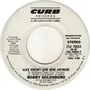 7inch Vinyl Single - Bobby Goldsboro - Alice Doesn't Love Here Anymore