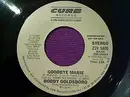 7inch Vinyl Single - Bobby Goldsboro - Goodbye Marie