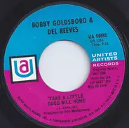 Bobby Goldsboro & Del Reeves - Take A Little Good Will Home