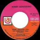 7inch Vinyl Single - Bobby Goldsboro - Look Around You (It's Christmas Time)