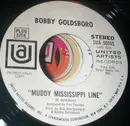 7inch Vinyl Single - Bobby Goldsboro - Muddy Mississippi Line / Richer Man Than I