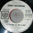 7inch Vinyl Single - Bobby Goldsboro - Autumn Of My Life