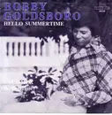 7inch Vinyl Single - Bobby Goldsboro - Hello, Summertime