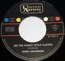 7inch Vinyl Single - Bobby Goldsboro - See The Funny Little Clown / Hello Loser - no cover