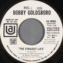7inch Vinyl Single - Bobby Goldsboro - The Straight Life