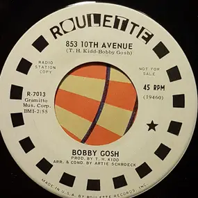 Bobby Gosh - 853 10th Avenue / Last Of The Great