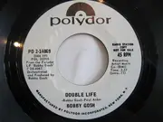 7inch Vinyl Single - Bobby Gosh - As Long As She Will Stay / Double Life