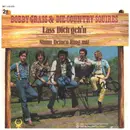 7inch Vinyl Single - Bobby Grass & Die Country Squires - Lass Dich Geh'n - signed
