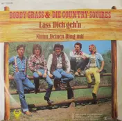 Bobby Grass - Lass Dich Geh'n