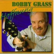 Bobby Grass - Hoffnung