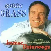 Bobby Grass - Immer Unterwegs