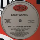 LP - Bobby Griffen - What Do You Want From Me