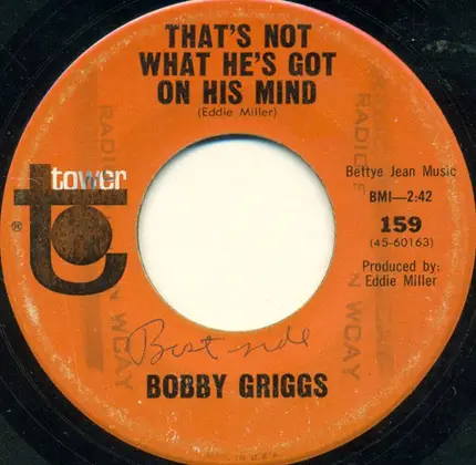 Bobby Griggs - Cotton Picker / That's Not What He's Got On His Mind