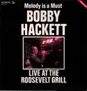 LP - Bobby Hackett - Melody Is A Must (Live At The Roosevelt Grill) Volume 1