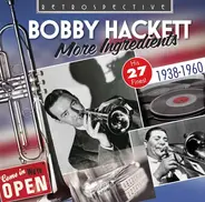 Bobby Hackett - More Ingredients