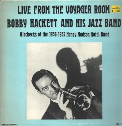 Bobby Hackett And His Jazz Band - Live from the Voyager Room