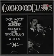 Bobby Hackett And His Orchestra , Miff Mole And His Nicksieland Band - At Nicks 1944
