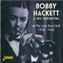 CD - Bobby Hackett And His Orchestra - At The Jazz Band Ball 1938-1940