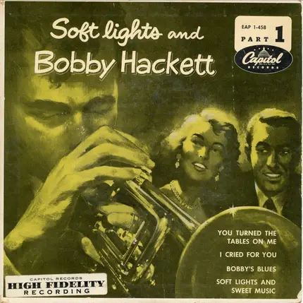 Bobby Hackett - Soft Lights And Bobby Hackett (Part 1)