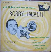 Bobby Hackett - Soft Lights And Sweet Music