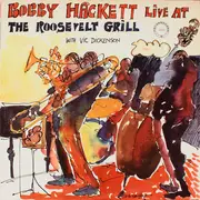 LP - Bobby Hackett With Vic Dickenson - Live At The Roosevelt Grill