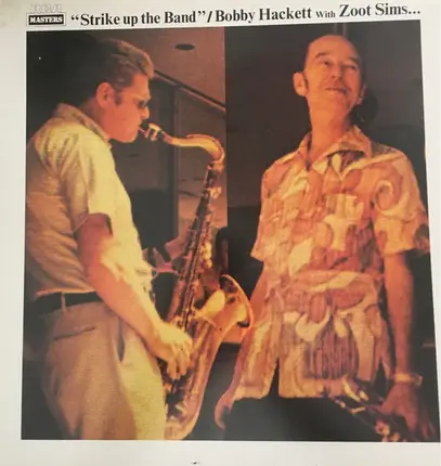 Bobby Hackett, Zoot Sims - Strike Up the Band
