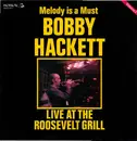 LP - Bobby Hackett - Melody Is A Must (Live At The Roosevelt Grill) Volume 2