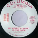 7inch Vinyl Single - Bobby Harden - My Heart's Caught In The Door