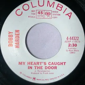 Bobby Harden - My Heart's Caught In The Door