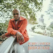 LP - Bobby Harden & The Soulful Saints - Bridge Of Love - Gatefold