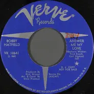 Bobby Hatfield - Answer Me My Love