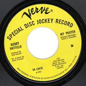 Bobby Hatfield - My Prayer / I Wish I Didn't Love You So