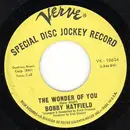 7inch Vinyl Single - Bobby Hatfield - The Wonder Of You / Only You