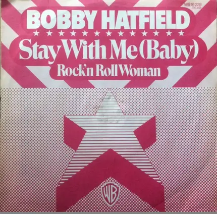 Bobby Hatfield - Stay With Me