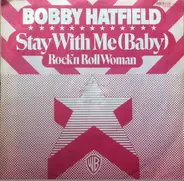 Bobby Hatfield - Stay With Me