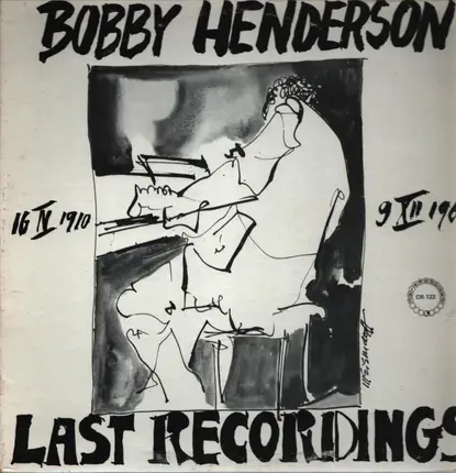 Bobby Henderson - Bobby Henderson Last Recordings
