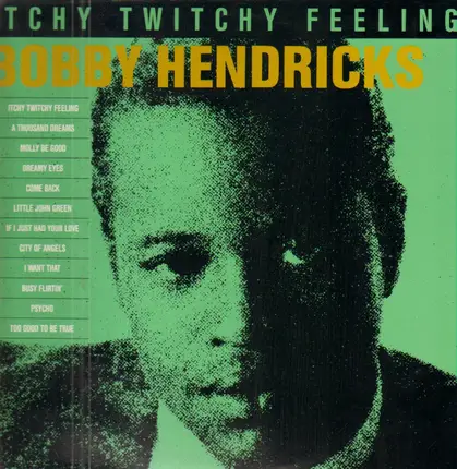 Bobby Hendricks - Itchy Twitchy Feeling