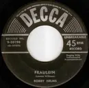 7inch Vinyl Single - Bobby Helms - Fraulein / (Got A) Heartsick Feeling