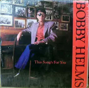 Bobby Helms - This Song's For You