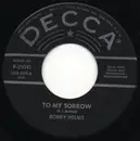 7inch Vinyl Single - Bobby Helms - To My Sorrow / Someone Was Already There