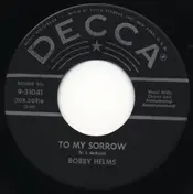 Bobby Helms - To My Sorrow / Someone Was Already There