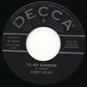 Bobby Helms - To My Sorrow / Someone Was Already There