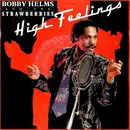 7inch Vinyl Single - Bobby Helms And The Strawberries - High Feelings